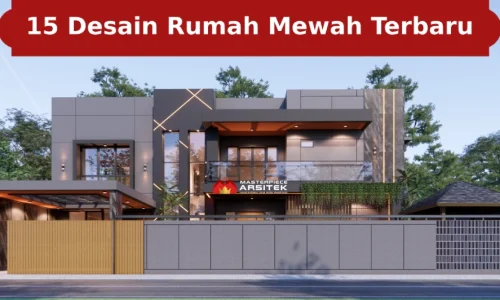 15 Desain Rumah Mewah Terbaru